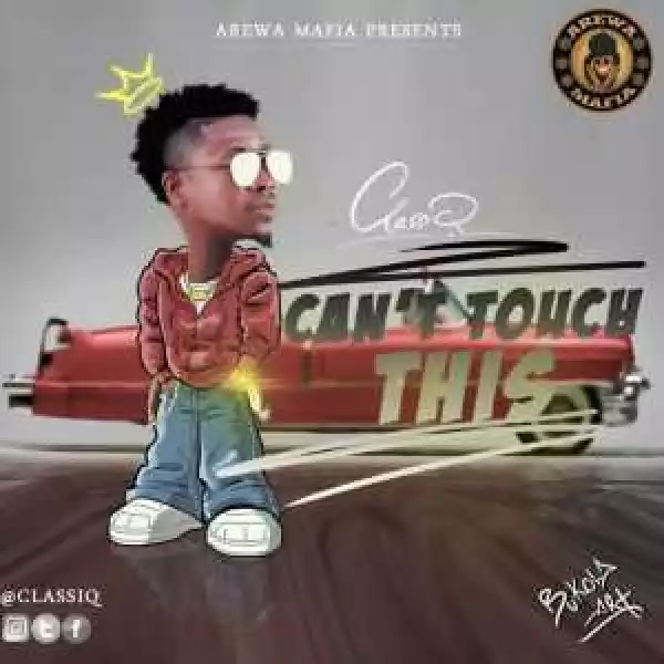 ClassiQ - Can’t Touch This